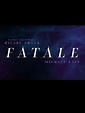 Fatale - film 2020 - AlloCiné