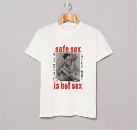 Rare Safe Sex Is Hot Sex T Shirt Km Kendrablanca