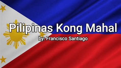 Pilipinas Kong Mahal With Lyrics Youtube