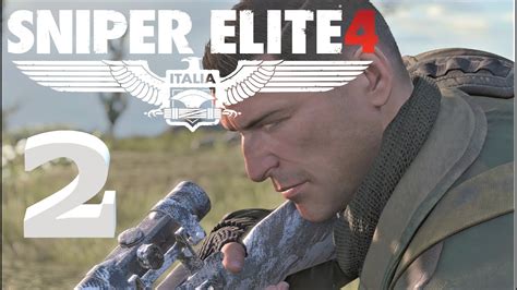 Sniper Elite 4 Full Walkthrough Gameplay Mission 1 Part 2 Pc 4k