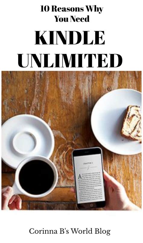 10 Reasons Why You Need Kindle Unlimited Corinna Bs World