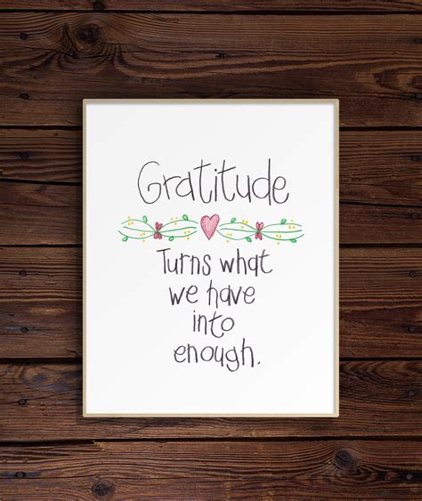 Gratitude Turns What We Have Into Enough Wall Art Printable Etsy