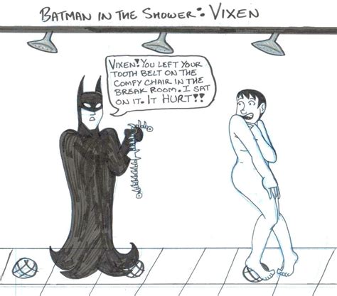 Batman In The Shower Vixen By Brensey On Deviantart