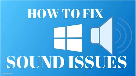 How To Fix Sound Problems On Windows 102017
