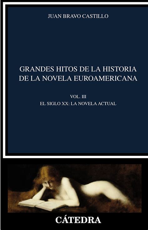 Grandes Hitos De La Historia De La Novela Euroamericana Vol III El