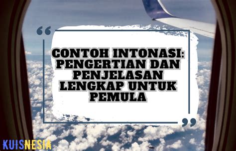 Contoh Intonasi Pengertian Dan Penjelasan Lengkap Untuk Pemula