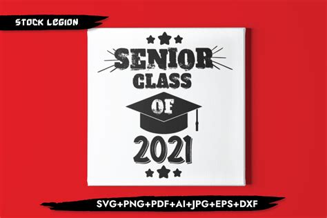 Senior Class Of 2021 Svg By Stockvectorsvg Thehungryjpeg