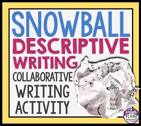 Snowball Descriptive Writing Activity Descriptive Writing Activities