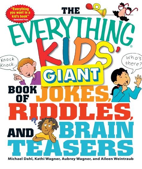 The Everything Kids Giant Book Of Jokes Riddles And Brain Teasers