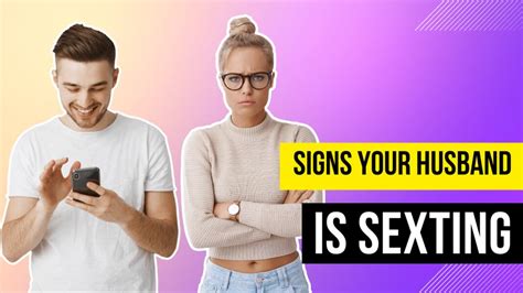 signs your husband is sexting someone else and what to do sexting