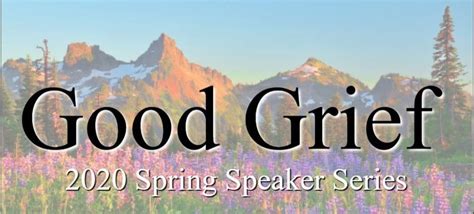 Minimum 5 chars required for search! Good Grief 2020 Spring Speaker Series | Myers Mortuary & Cremation Services | Ogden UT funeral ...