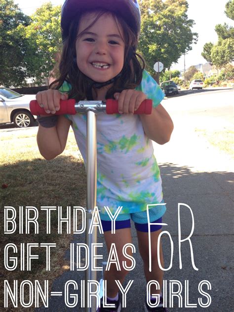 If so, then let me help you with. 32 birthday gift ideas for girls who don't like princesses ...