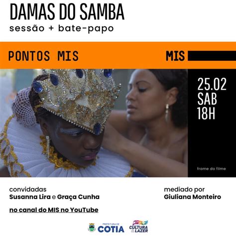 Damas do Samba será filme da sessão on line e Bate papo de Cinema