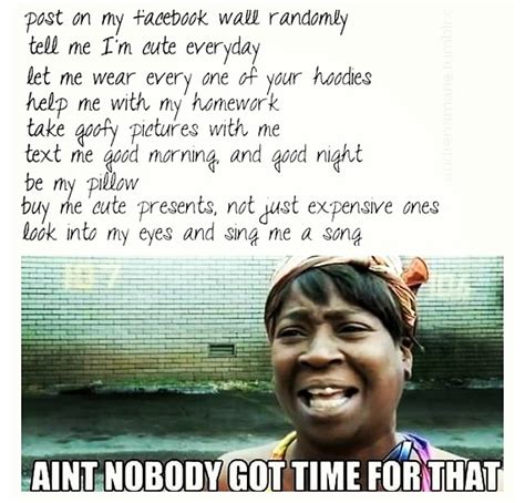 sweet brown ain t nobody got time for that teenage love goofy pictures browns memes