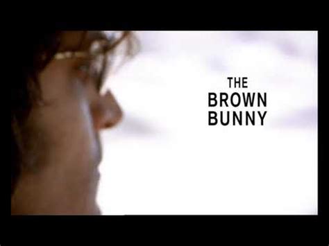 The Brown Bunny Original Trailer Youtube