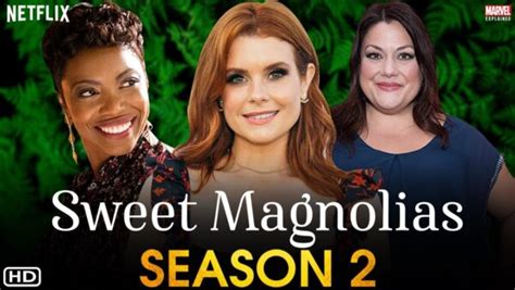 ‘sweet Magnolias’ Season 2 Netflix Release Date Cast And Trailer News Jingles