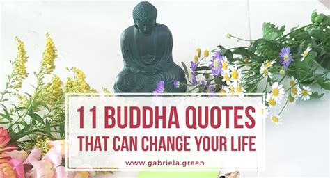 11 Buddha Quotes That Can Change Your Life Gabriela Green