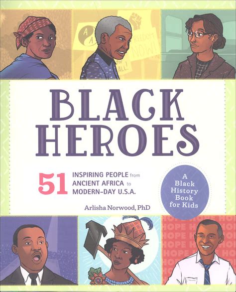 Black Heroes Black History Book For Kids Callisto Media 9781641527040