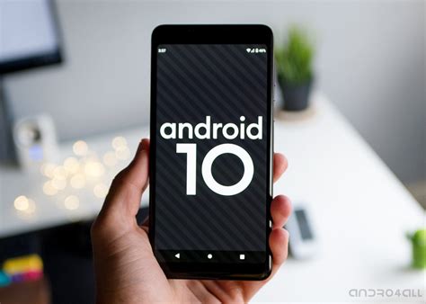 🎖 Mobile Phones That Will Receive Android 10 Complete And Updated List