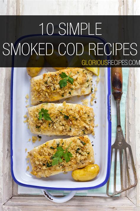 10 Simple Smoked Cod Recipes That Youll Love