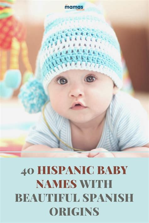 40 Hispanic Baby Names With Beautiful Spanish Origins Hispanic Baby
