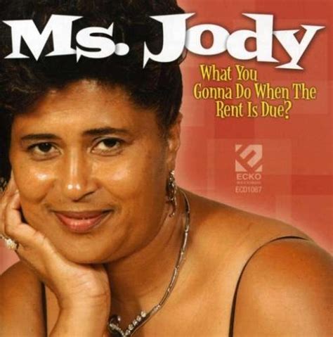 What You Gonna Do When The Ren By Ms Jody Music