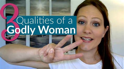 How To Be A Godly Woman 3 Characteristics You Must Have Youtube