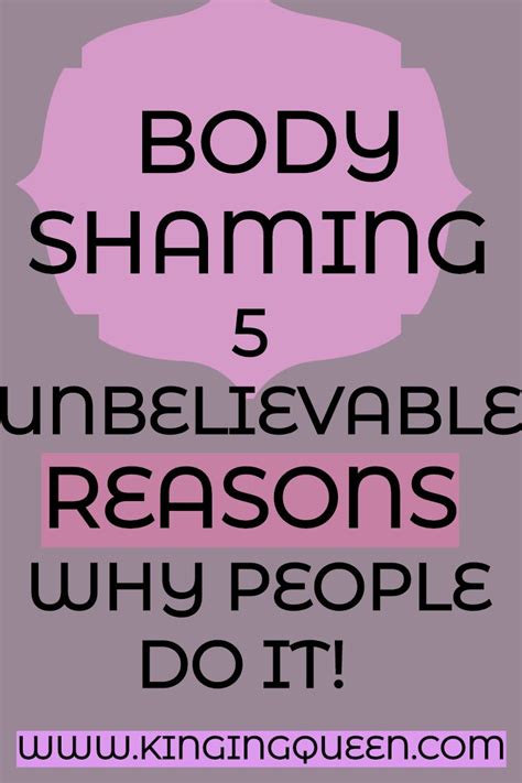 Body Shaming 5 Reasons Why People Do It Kinging Queen In 2020 Body Shaming Body Shaming