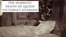 The HORRIFIC Death Of Queen Victoria's Husband - YouTube