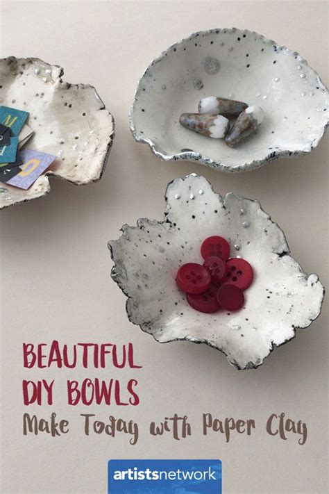 Beautiful Diy Bowls Make Today With Paper Clay Artists Network