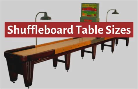 Shuffleboard Table Sizes The Ultimate Guide