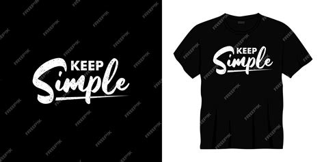 Premium Vector Keep Simple Typography T Shirt Design