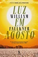 Luz em Agosto, William Faulkner - Livro - Bertrand