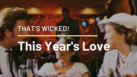 This Years Love Thats Wicked Underappreciated British Films Of The 1990s Youtube