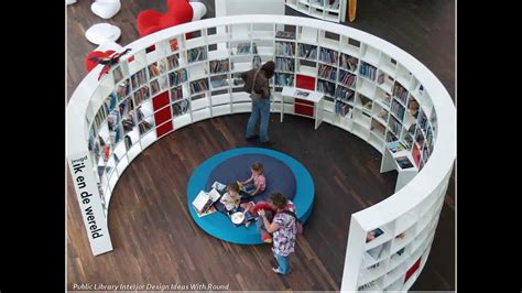Public Library Interior Design Ideas Youtube