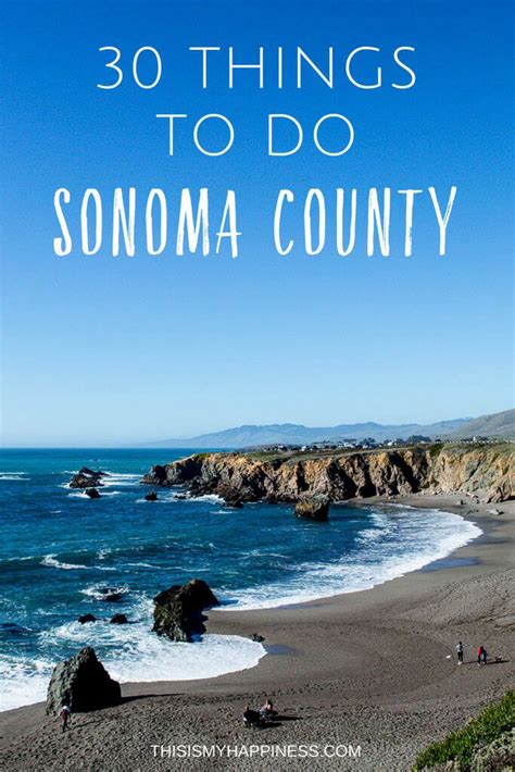 30 Things To Do In Sonoma County Best Places To Travel Places To