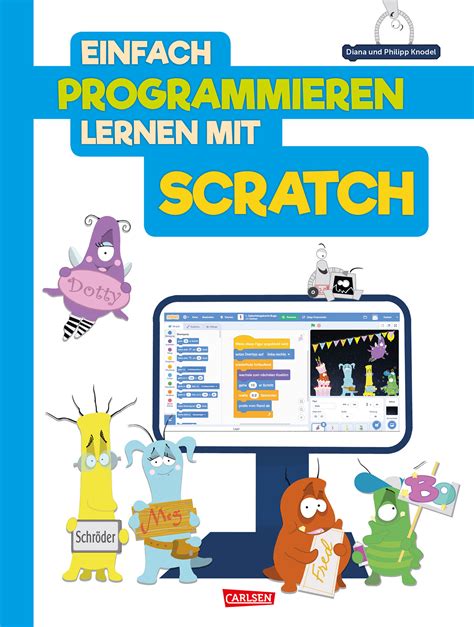 Woher kommt der name scratch? Buch mit QR-Codes: Einfach programmieren lernen mit ...