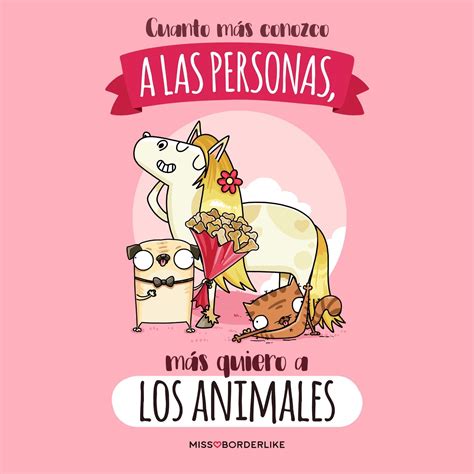 Cuanto Más Conozco A Las Personas Más Quiero A Los Animales Funny