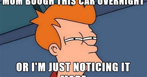 My Friend Got A New Car Meme On Imgur