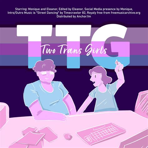 Two Trans Girls Podcast On Spotify