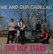The Hep Stars – Cadillac Lyrics | Genius Lyrics