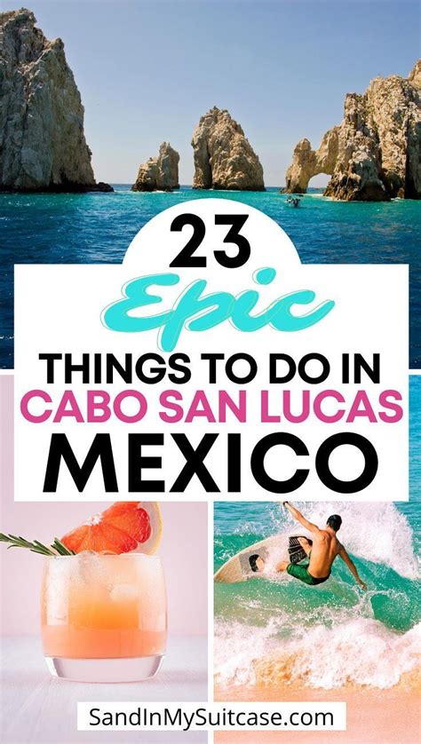 The Beach With Text That Reads 25 Epic Things To Do In Cabo San Lucas