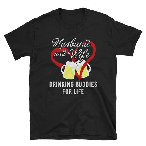 Ts For Husband And Wife T Shirt Drinking Buddies For Life Etsy Drinking Buddies Shirts