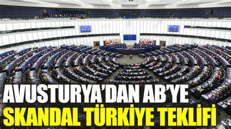 Avusturyadan ABye skandal Türkiye teklifi