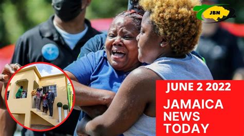 Jamaica News Today June 2 2022jbnn Youtube