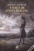 A Saga de Gösta Berling - Livro - WOOK
