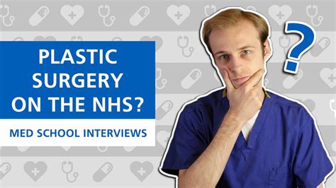 Med School Interviews Plasticcosmetic Surgery On The Nhs