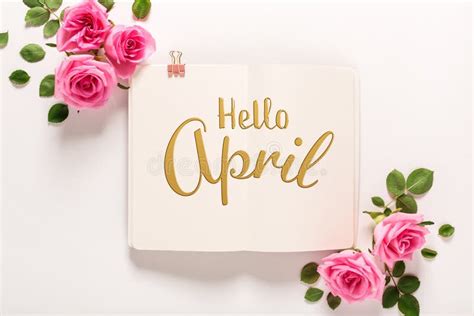 Hello April Message With Roses And Leaves Stock Photo Image Of Leaves