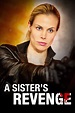 A Sister's Revenge (2013) Online sa prevodom - Filmativa