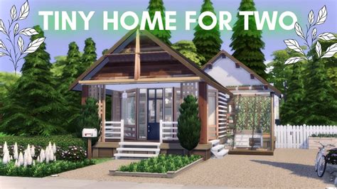 Tiny Home For Two The Sims 4 House Build Youtube